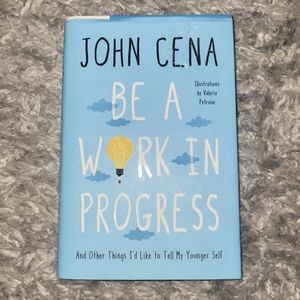 John Cena Be A Work In Progress Book